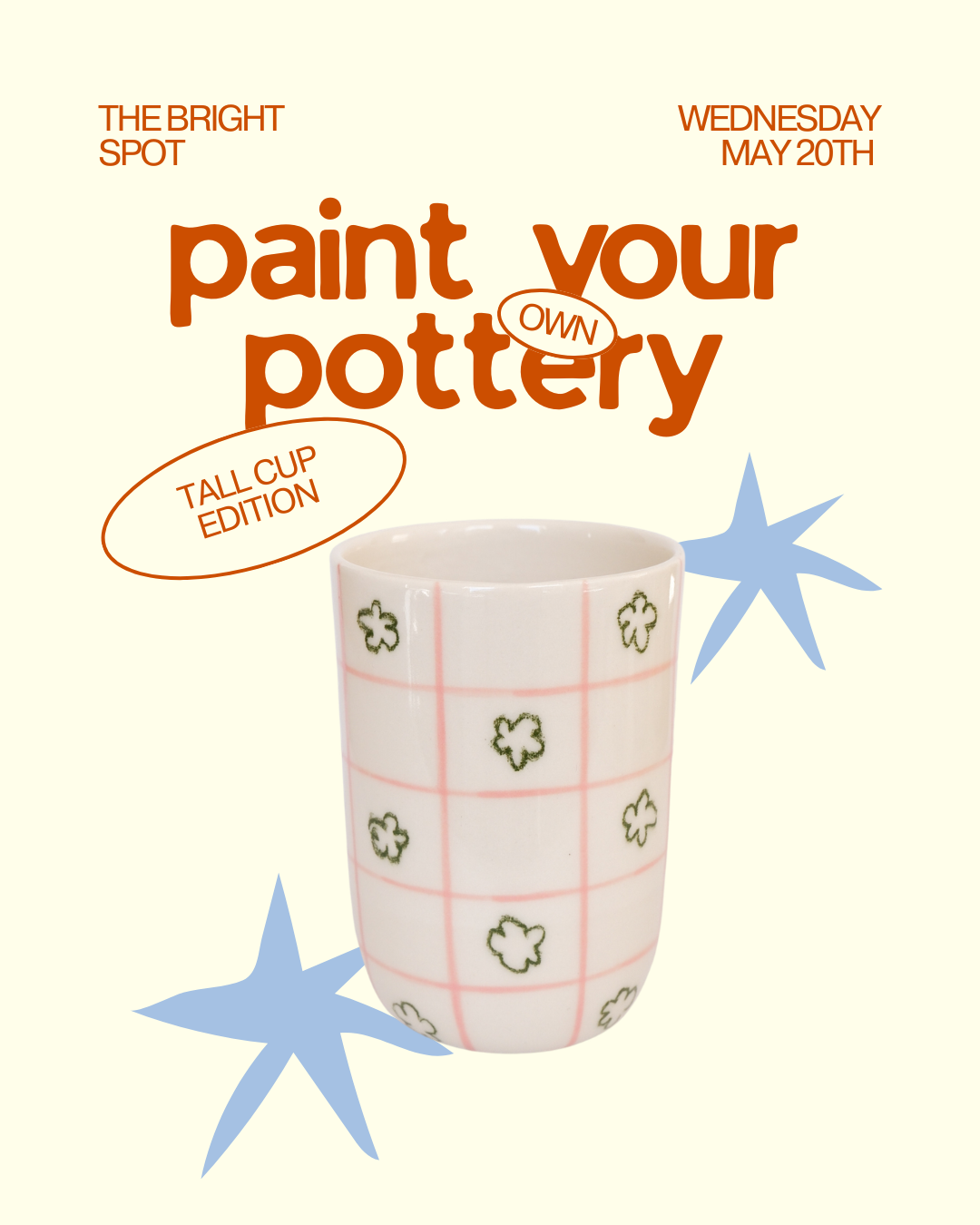 5/20 Paint Your Own Pottery with Goldie Ceramics
