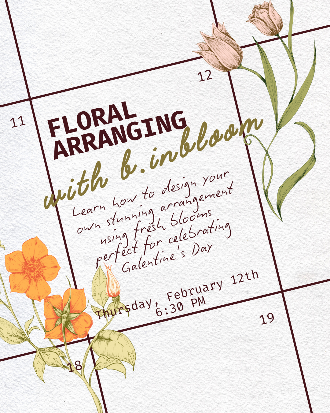 2/12 Floral Arranging Workshop with B.inBloom