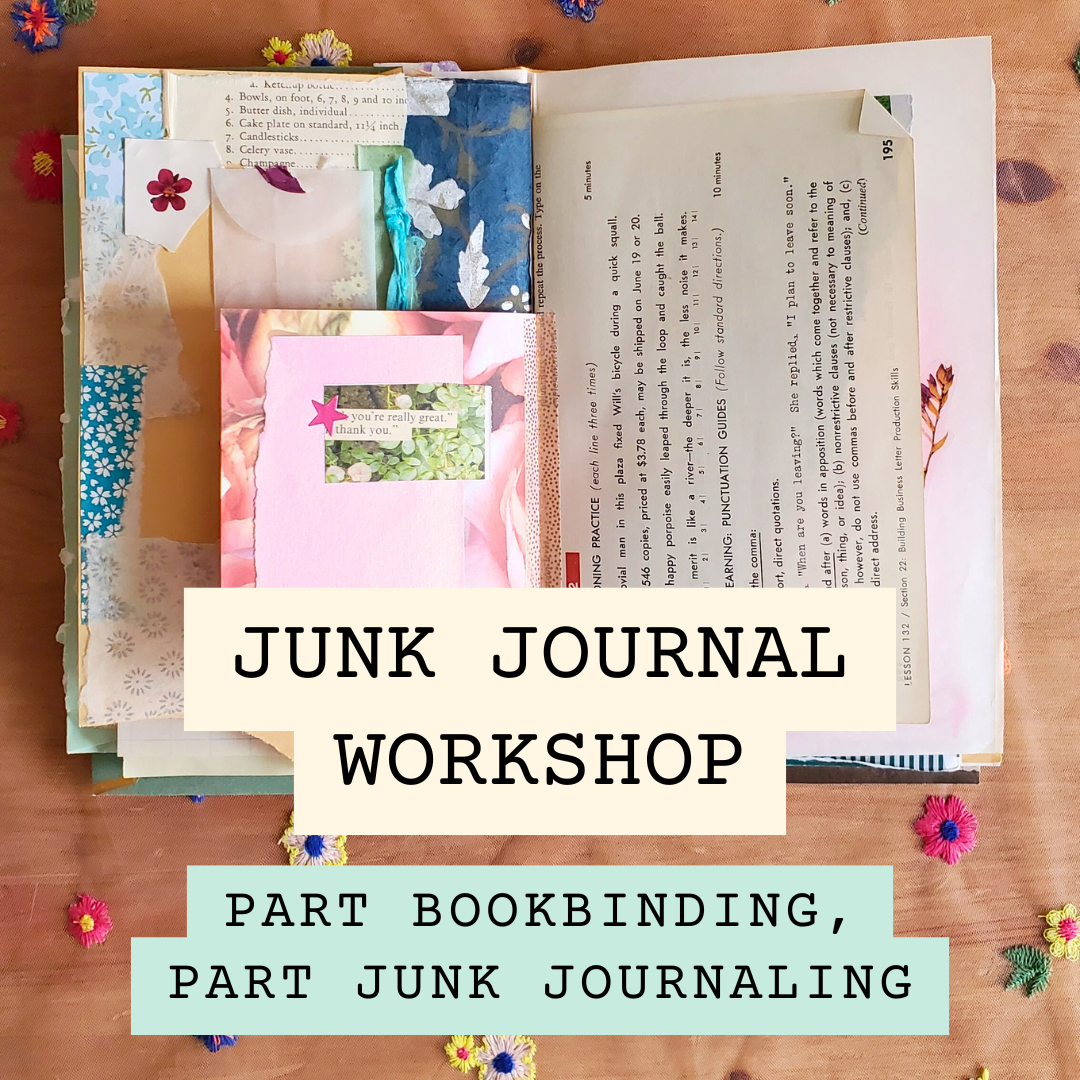 9/25 Junk Journaling Workshop with Found and Flowered