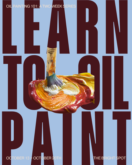 Oil Painting 101: Underpainting & Color (2-Part Workshop) with Blue House Art