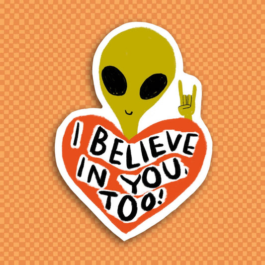 RANI BAN CO - I BELIEVE IN YOU TOO Sticker