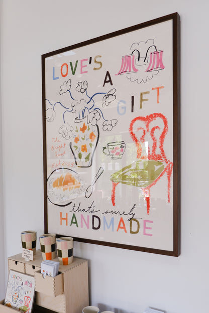 Phthalo Ruth x The Bright Spot: "Love's a Gift" Print