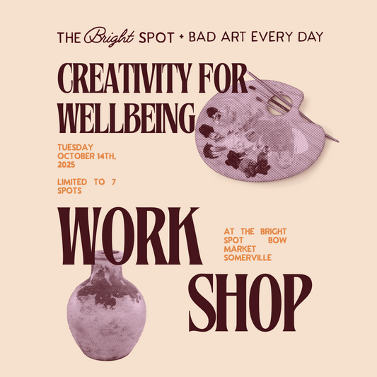 10/14 Creativity for Wellbeing with Bad Art Everyday