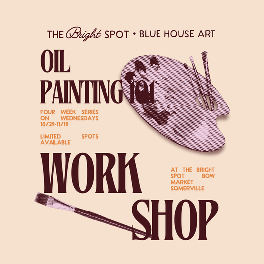 Wednesday Night 4 Week Series: Oil Painting 101 with Blue House Art
