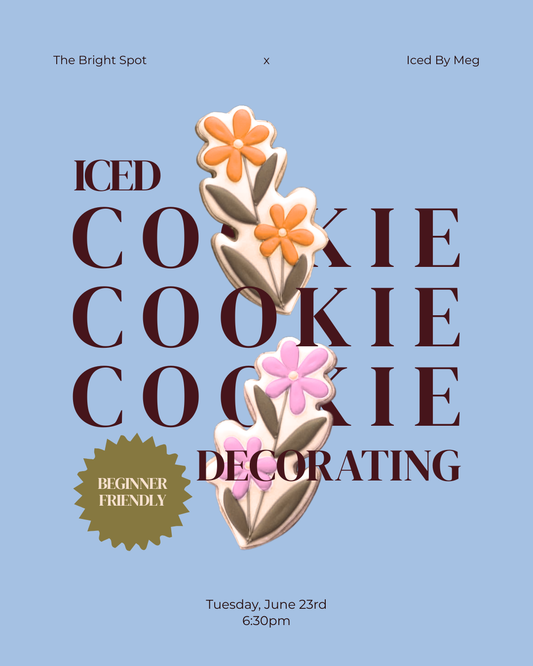 6/23 Cookie Decorating 101 with Iced by Meg